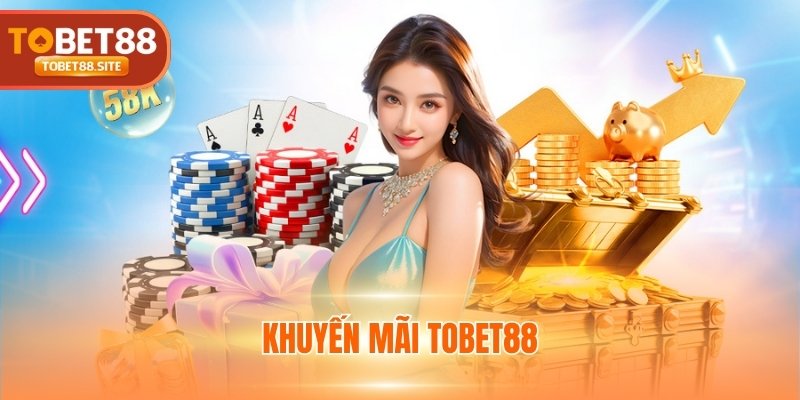 Khuyến mãi TOBET88